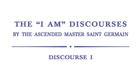 The “I AM” Discourses 1