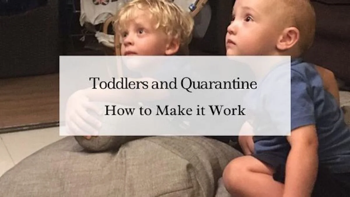 Toddlers and Quarantine – Indoor Activities for kids