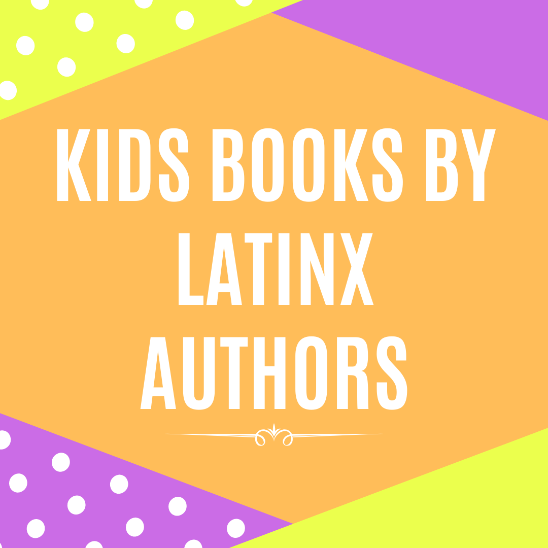 Kids Latinx Authors