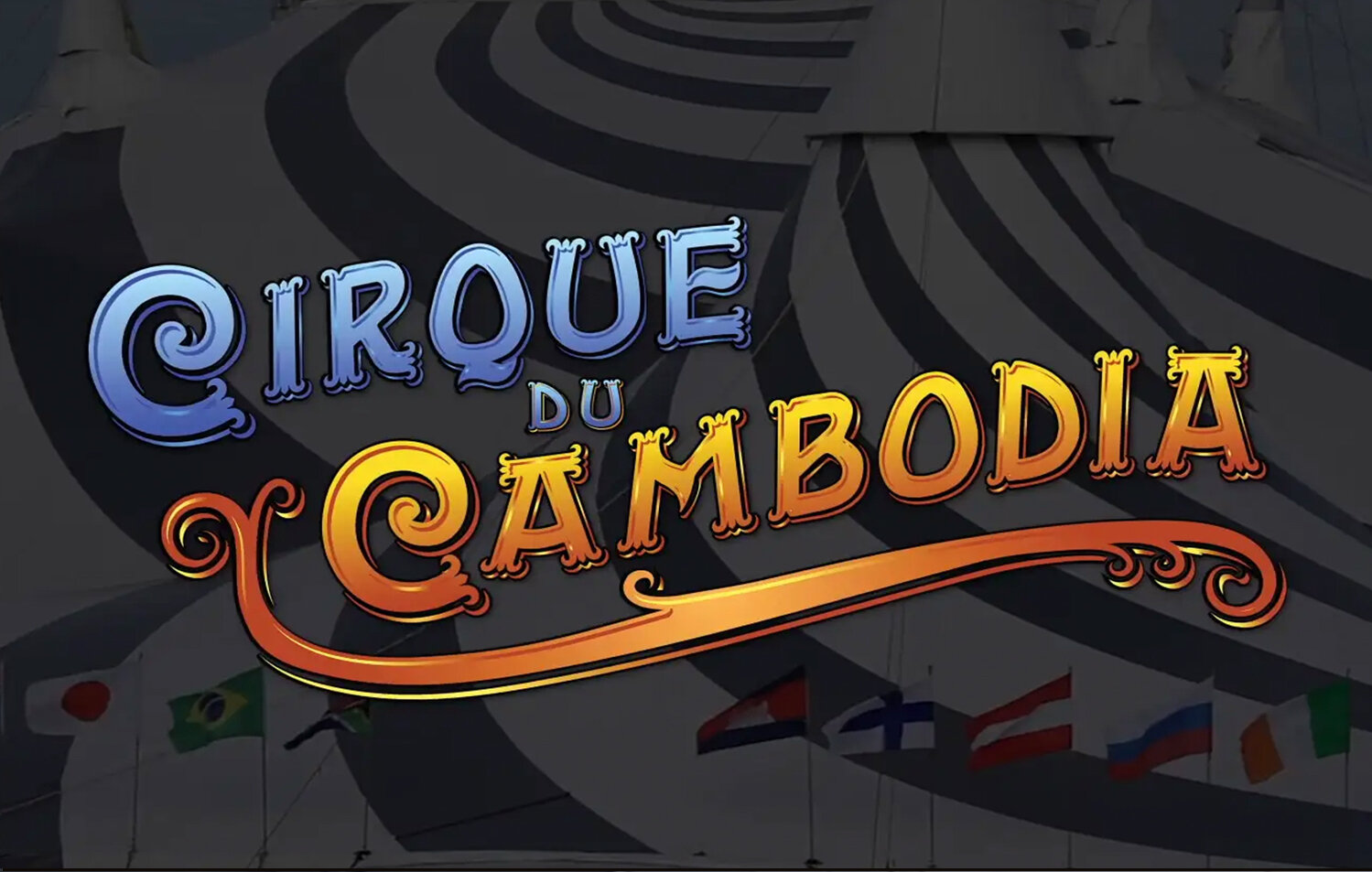 Cirque du Cambodia