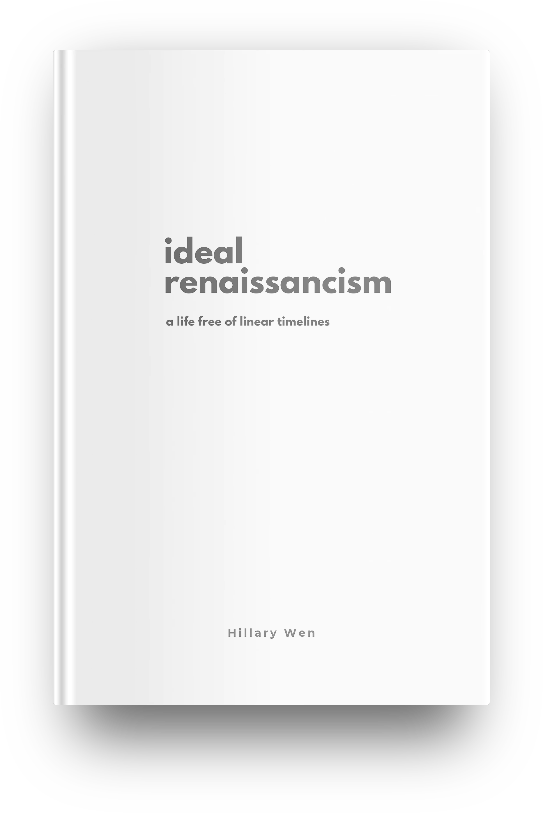 Ideal Renaissancism By Hillary Wen