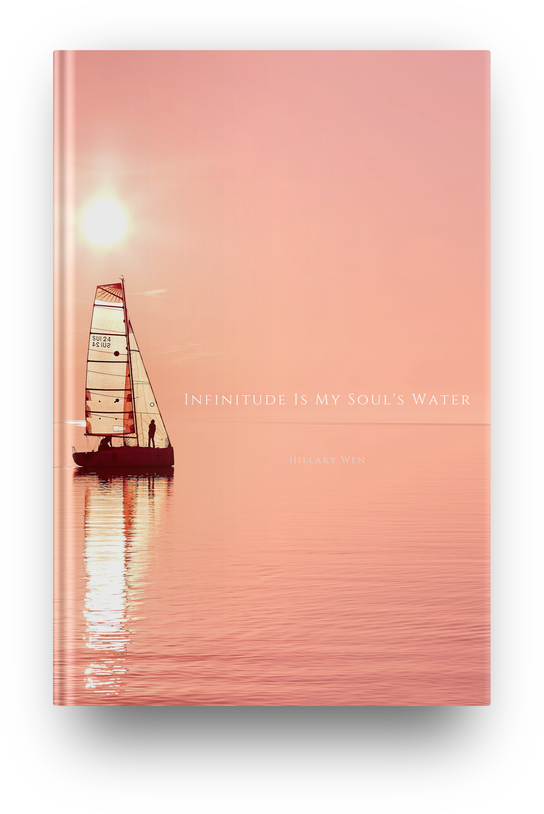 Infinitude Is My Soul's Water By Hillary Wen