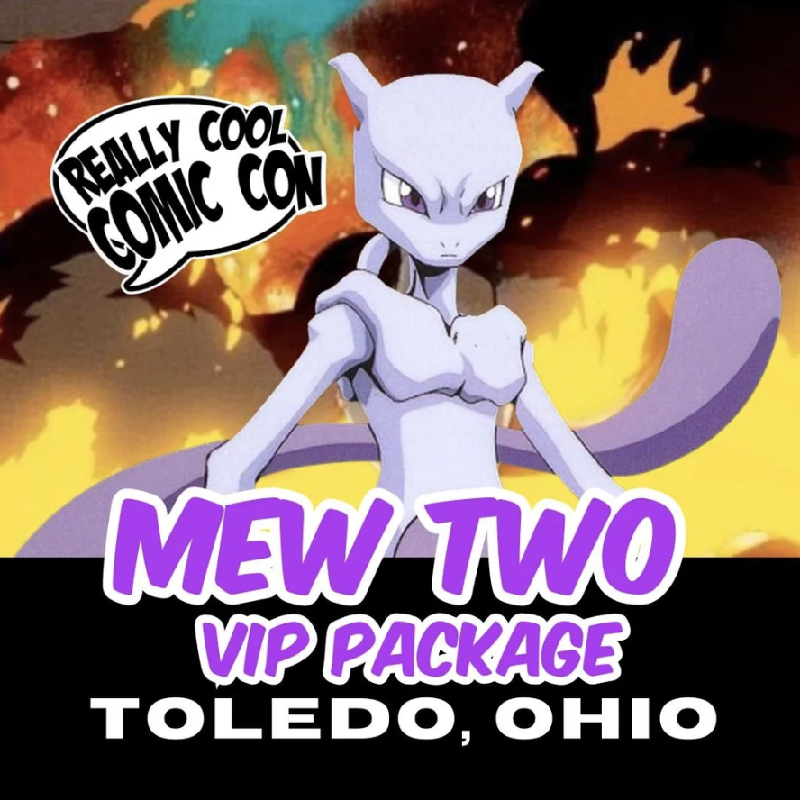 MewTwo VIP Package - Toledo