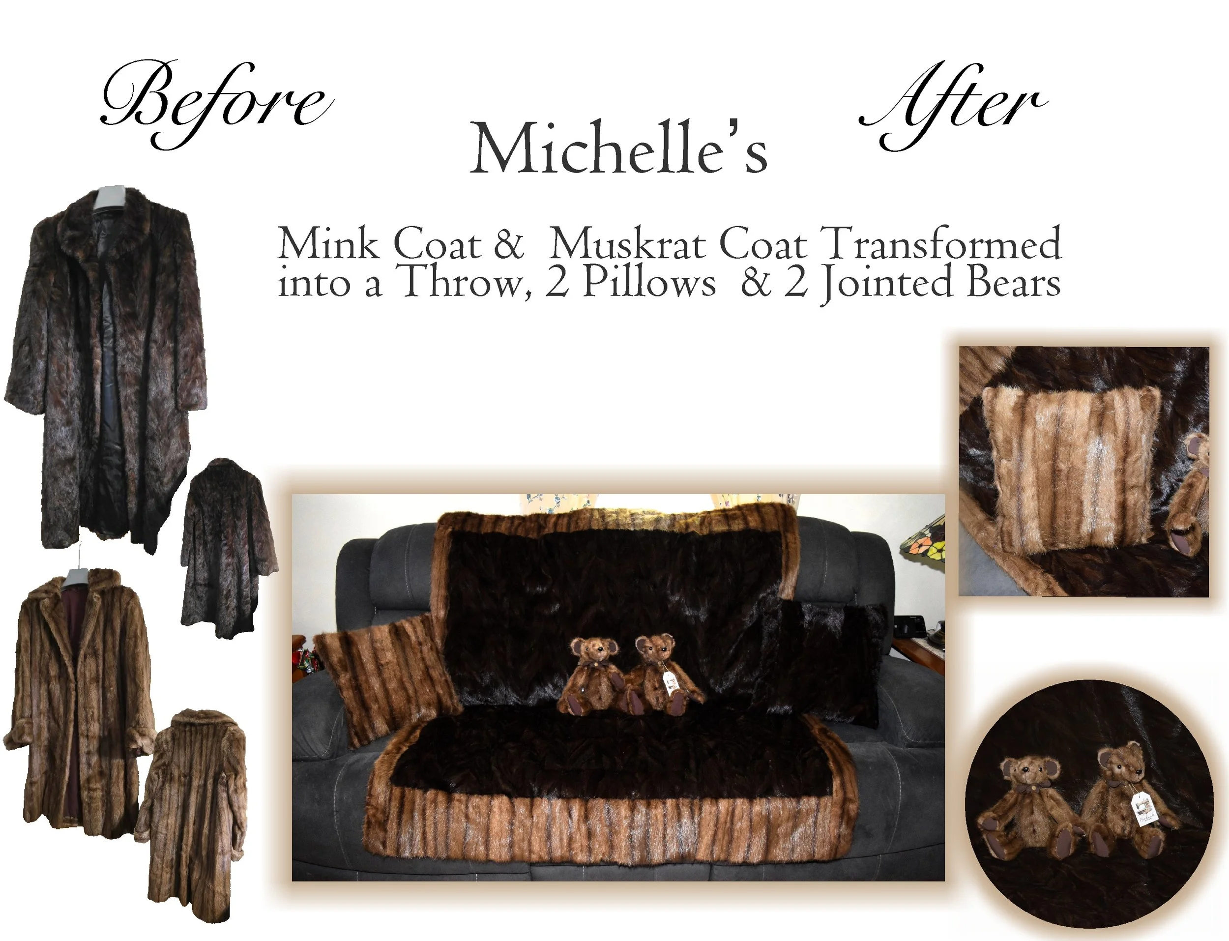 Michelle's  Mink Coat &amp; Muskrat Coat Transformed into a Throw, 2 Pillows  &amp; 2 Jointed Bears