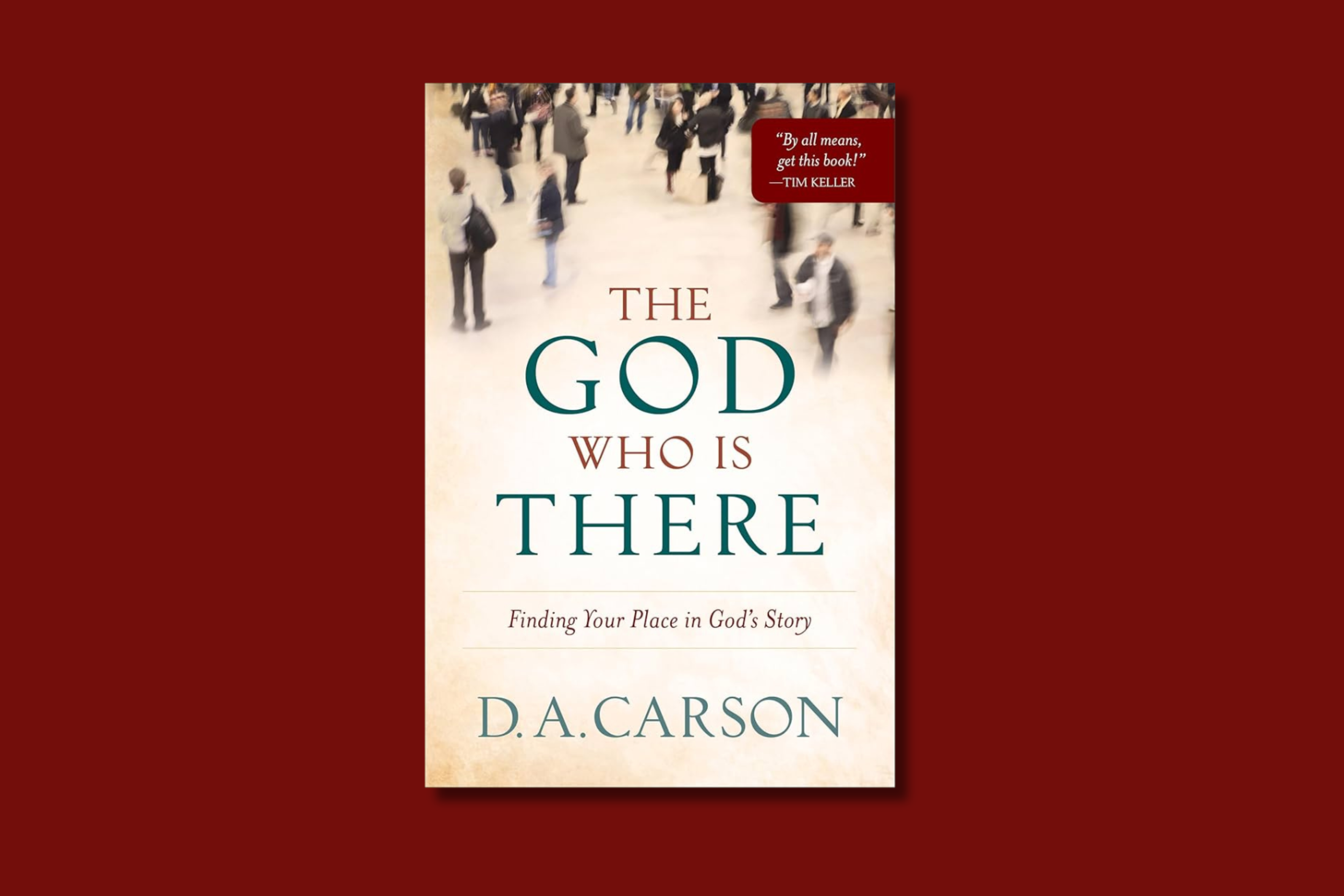 Book Review: The God Who Is There (D.A. Carson)