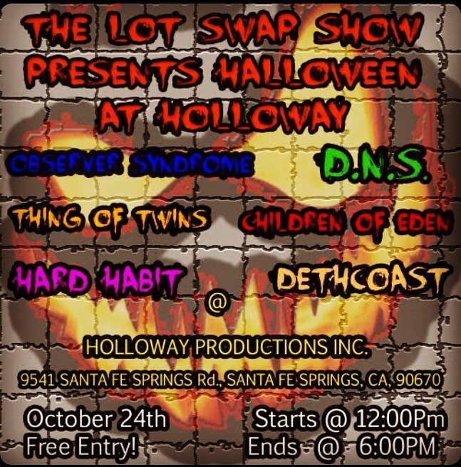 24.Oct. @holloway_productions 
Come together for music shopping and drinking in Anaheim support your local band such as @drinks food and all ages hope to see you in the pit! @observersyndrome @d.n.s_music @hardhabitofficial @_dethcoast_ @children_of_