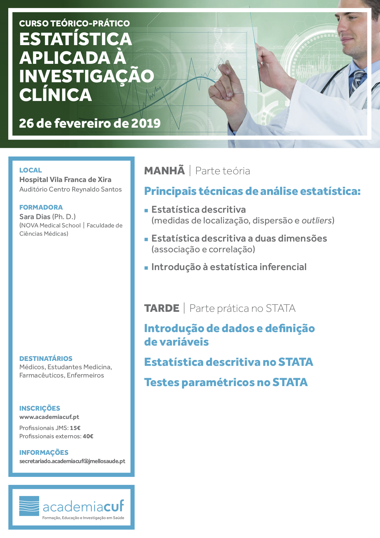 26 de fevereiro - Hospital de Vila Franca de Xira Inscrições: https://academiacuf.up.events/activities/view/2176