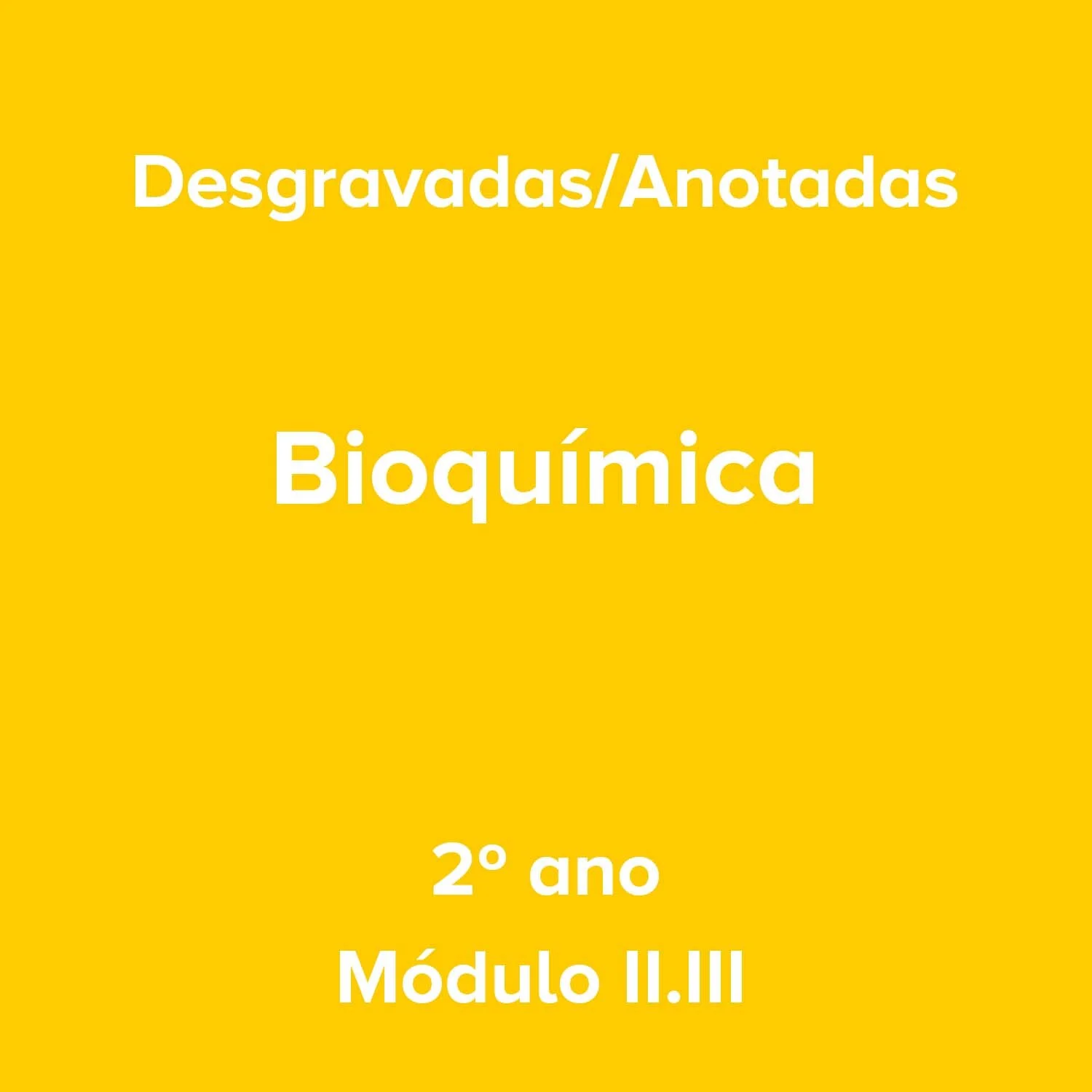 2º ano_Bioquímica_Módulo II.III.jpg