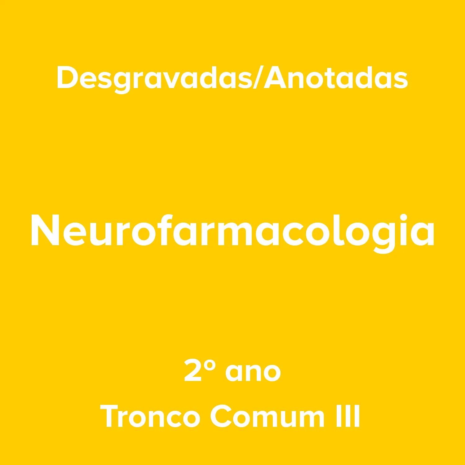 2º ano_Neurofarmacologia_Tronco Comum III.jpg