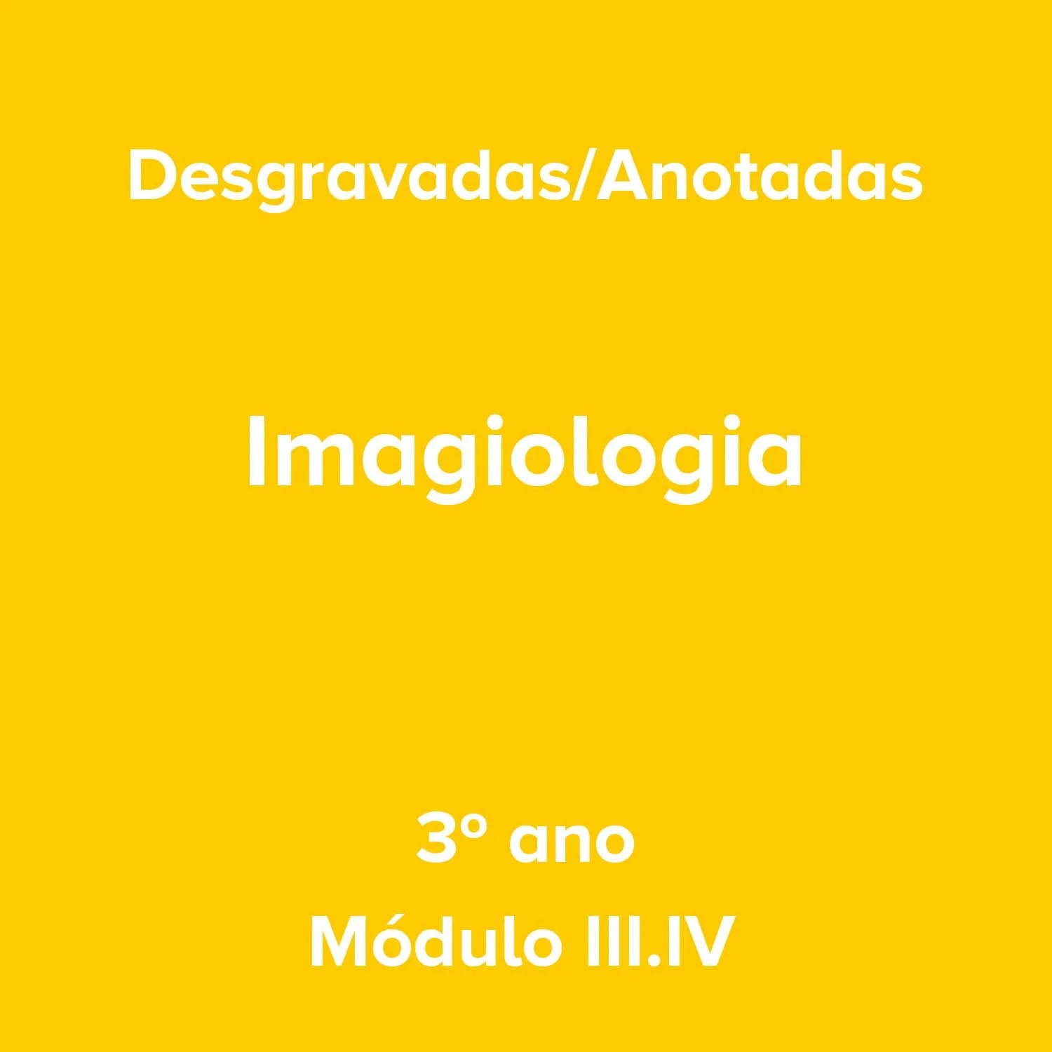 3º ano_Imagiologia_Módulo III.IV.jpg