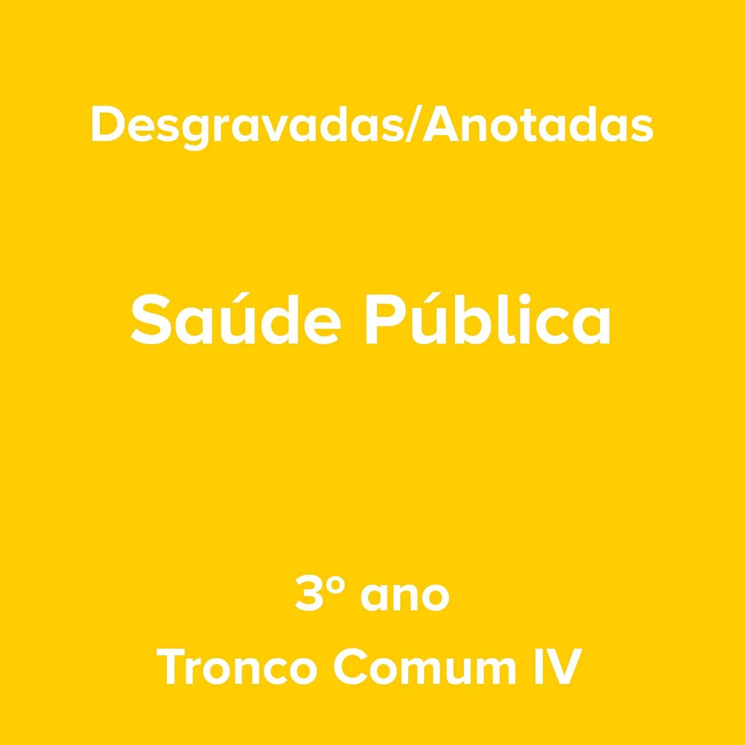 3º ano_Saúde Pública_Tronco Comum IV.jpg