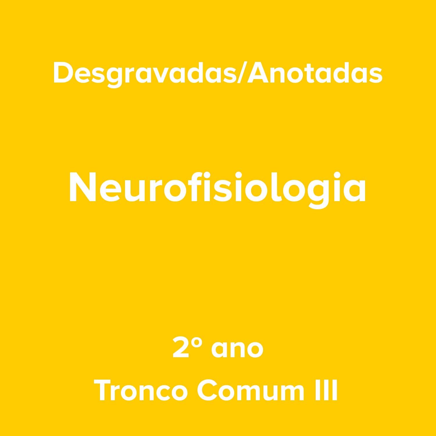 2º ano_Neurofisiologia_Tronco Comum III.jpg