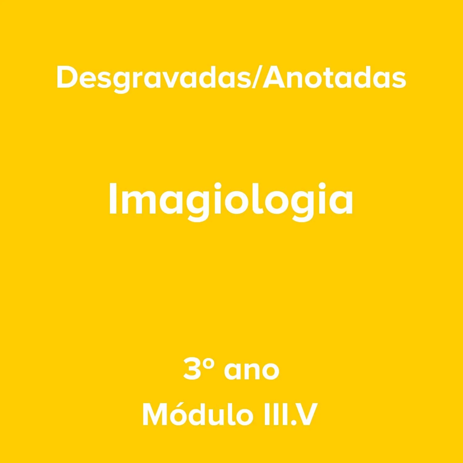 3º ano_Imagiologia_Módulo III.V.jpg