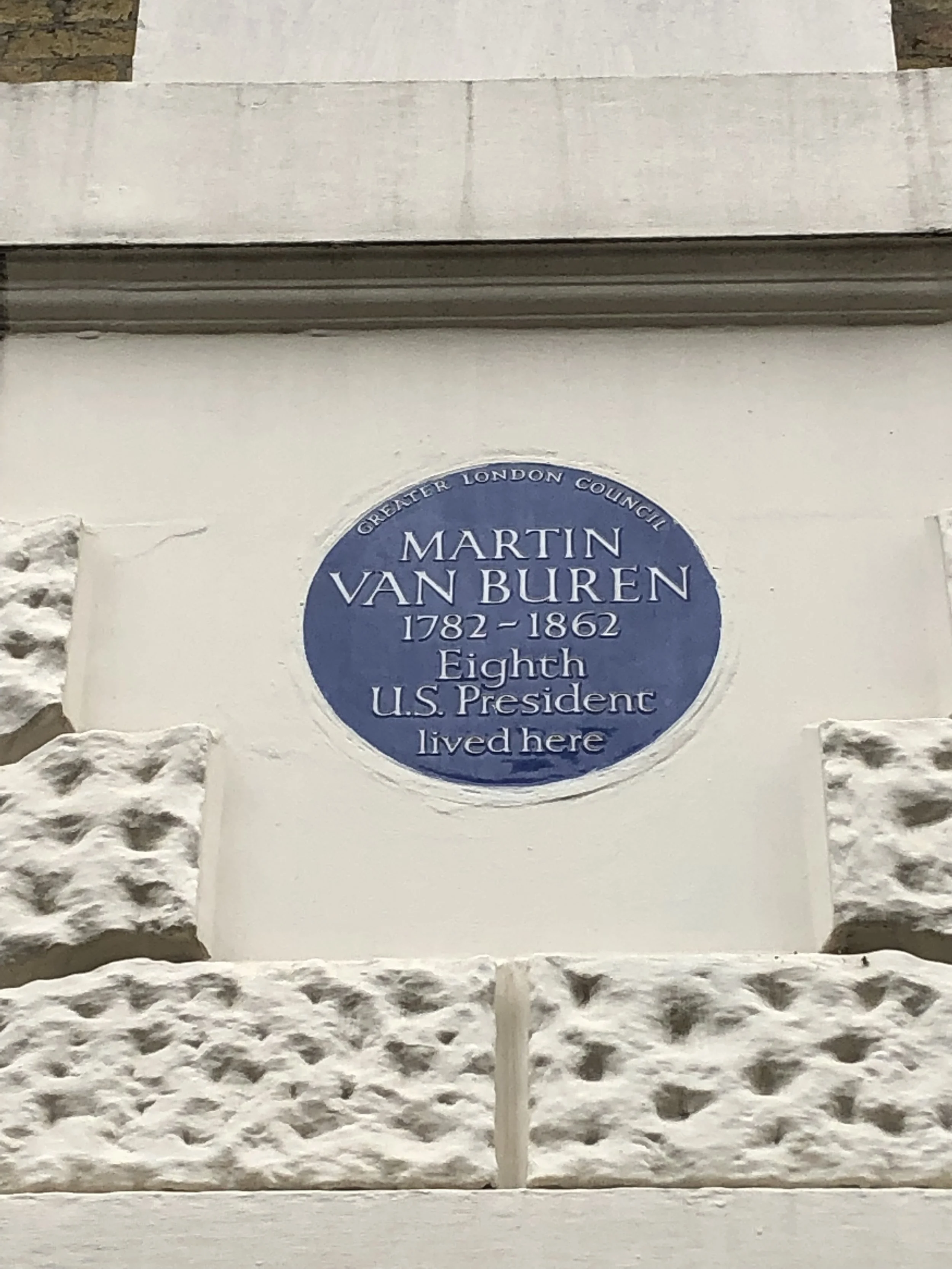 I was surprised to see this on a side street in London. I’m pretty sure his residency here was very short. As described in A Presidents Story, Van Buren did a brief stint as Jackson’s Minister to Great Britain while he was manipulating John Calhoun out of Jackson’s favor.