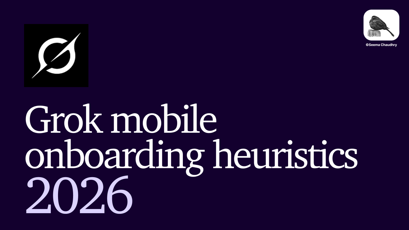 Grok mobile onboarding heuristics 2026