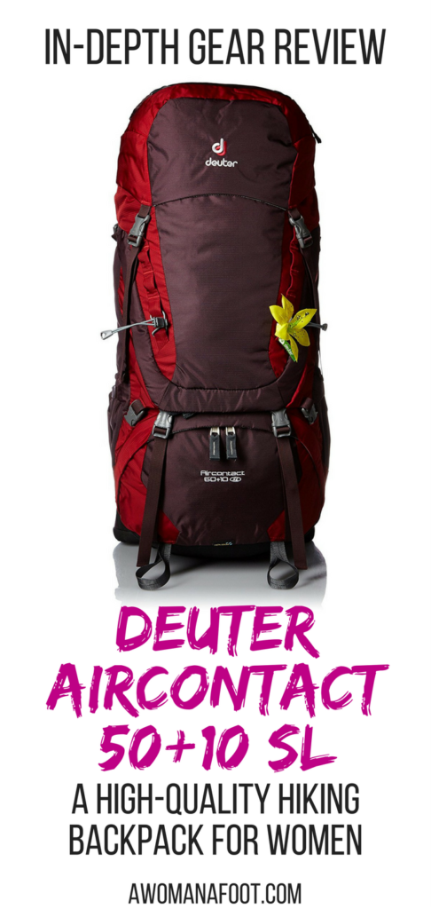 Review of Deuter Aircontact 50+10 SL backpack for women. A bit heavy, but extremely comfortable and supportive rucksack for longer hikes and heavy loads. | hiking gear for women | female backpack | gear review | female hiking | backpacking | awomanafoot.com.