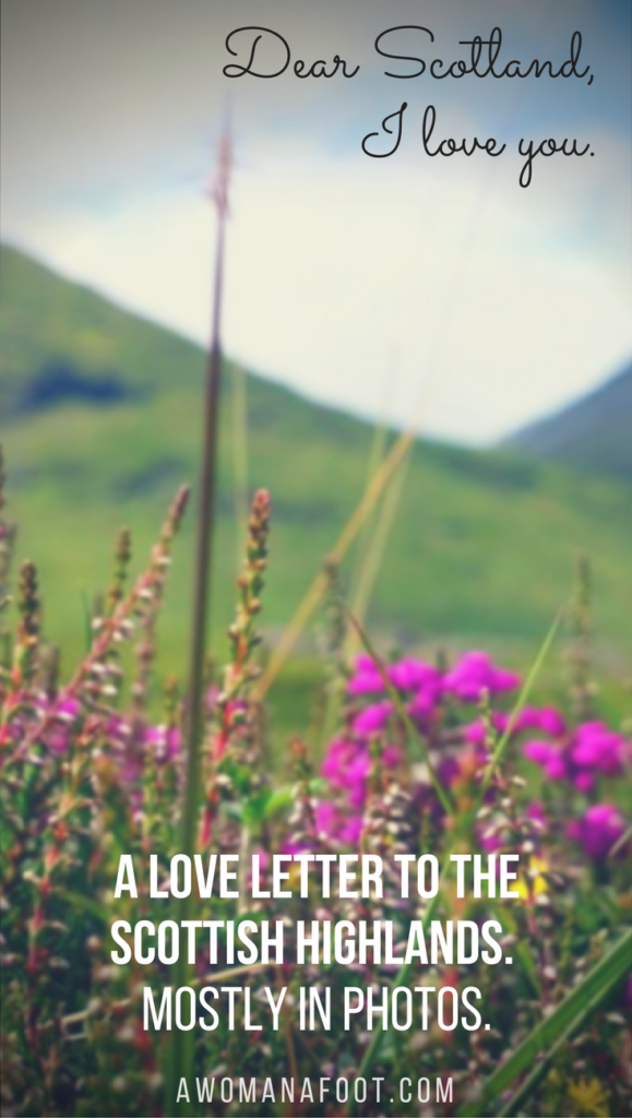 Oh, Scotland, My Love! A love letter to the Highlands, mostly in photos. · Hiking in Scotland · What to see in Scotland · Best trails in Scotland