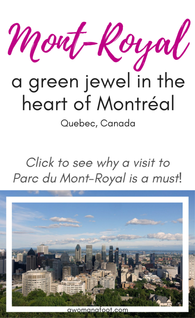 Lovely green spaces, fascinating history and jaw-dropping views: why a visit to Parc du Mont-Royal is a must! Quebec | Montréal | Canada | Cityscapes | Best city parks | City guide | Awomanafoot.com