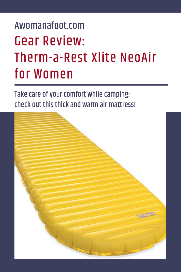 Read Before You Buy Therm A Rest Neoair Xlite Sleeping Mat For Women Gear Review A Woman Afoot