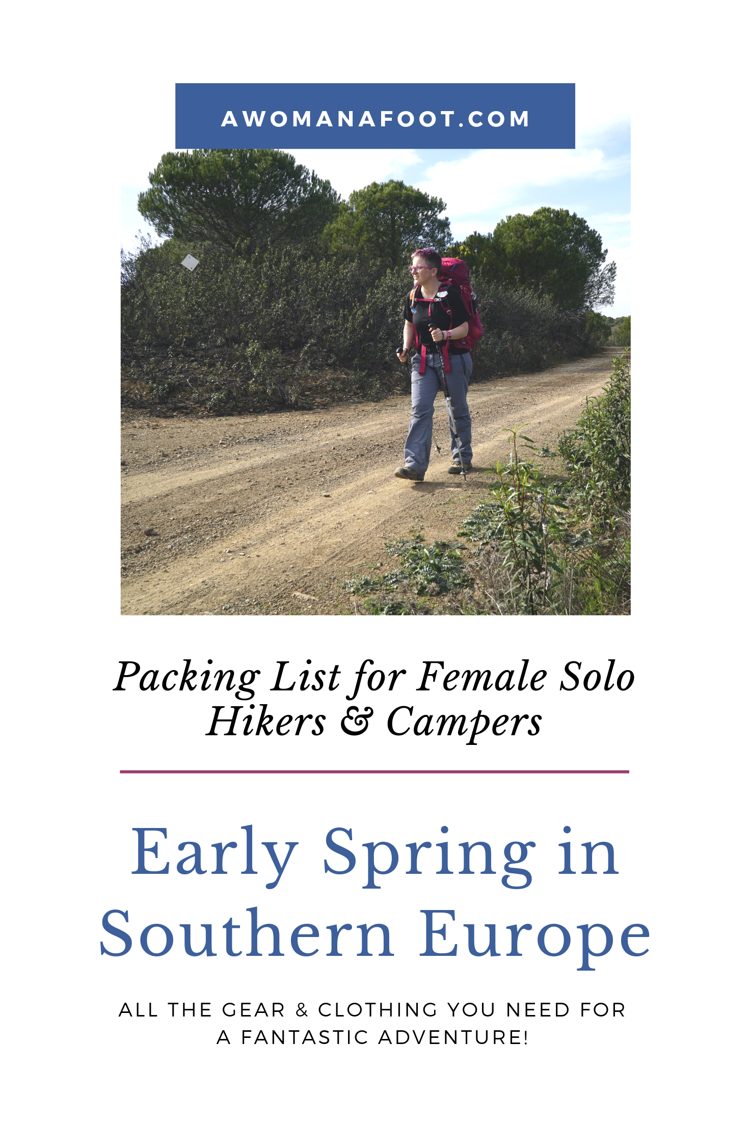Do you plan a hiking trip to Spain, Portugal or Greece in early Spring? Make sure you are ready for the weather with this packing list! @Awomanafoot.com! | Female solo hikers | Hiking Camping Gear and Clothing | Gear for Hiking Women | Winter and Spring in southern Europe | European destinations | #Hiking #Camping #PackingList #Europe #Winter #Spring #Spain #Portugal #Crete