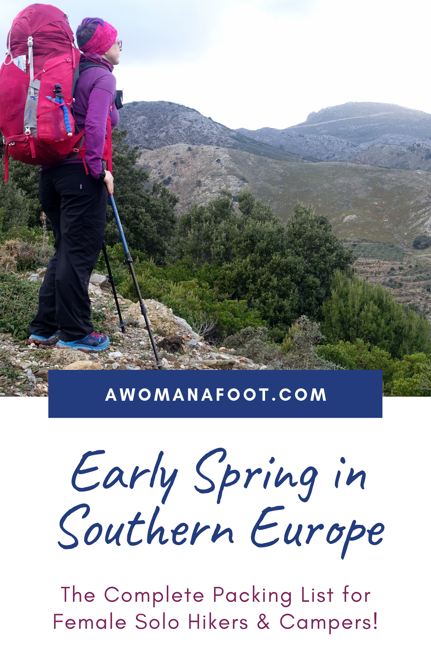 Do you plan a hiking trip to Spain, Portugal or Greece in early Spring? Make sure you are ready for the weather with this packing list! @Awomanafoot.com! | Female solo hikers | Hiking Camping Gear and Clothing | Gear for Hiking Women | Winter and Spring in southern Europe | European destinations | #Hiking #Camping #PackingList #Europe #Winter #Spring #Spain #Portugal #Crete