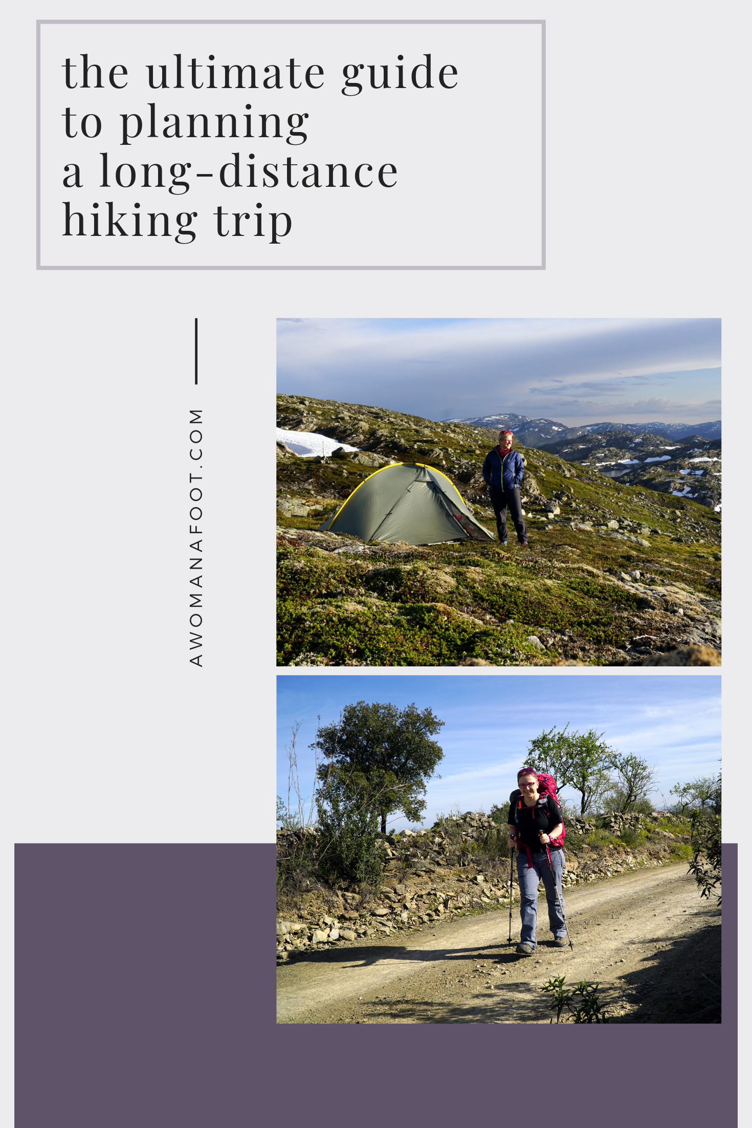 If you want to enjoy a fun and safe hiking trip, you have to prepare. Read this Guide to learn all you need to consider to prepare for a long backpacking adventure @ AWOMANAFOOT.COM. | How to plan a hiking trip | Planning a backpacking adventure | Trekking plan | Hiking & camping advice | Tips for hikers & campers | Trekking advice | #Hiking #Camping #Backpacking #Adventure #Mountains #WildCamping #OutdoorAdventure #Outdoors