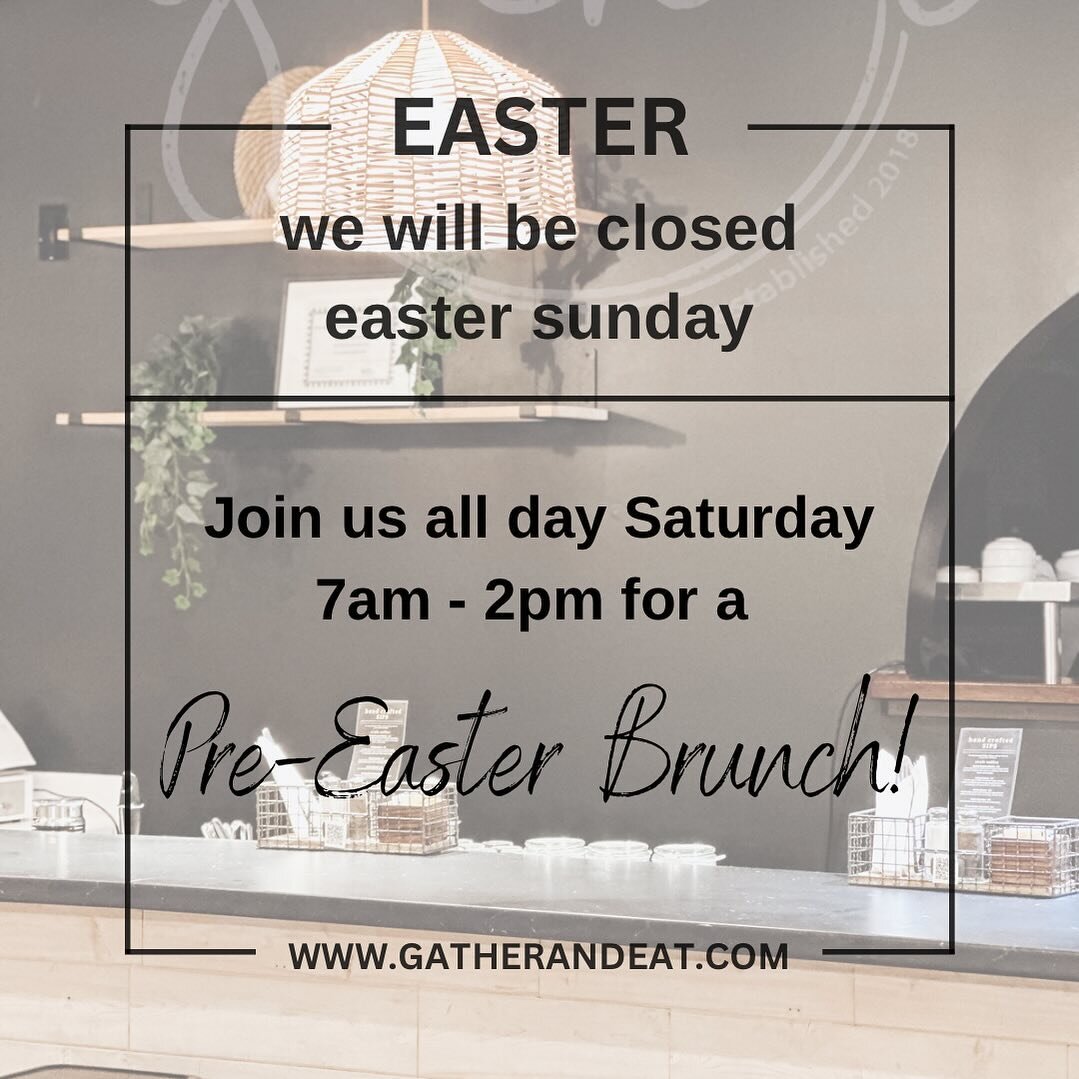 Just a reminder, we are closed Easter Sunday, but we are open all day Saturday for your pre-Easter brunch! Relax on Sunday and join us Saturday instead! 7am - 2pm.