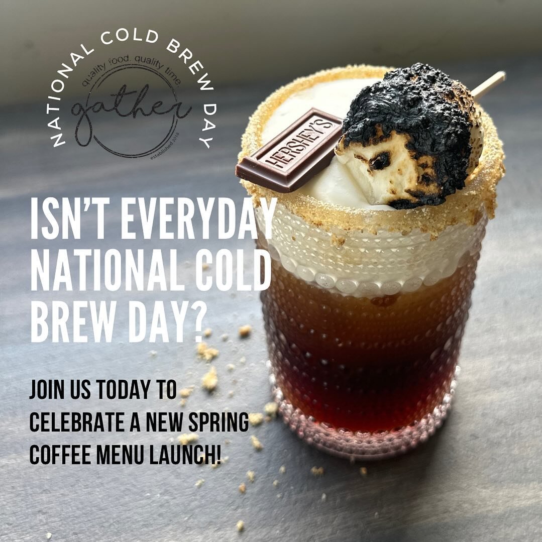 Friday 4.19 - National Cold Brew Day! Come on in and help us celebrate a new spring coffee menu! Let us know what you think!