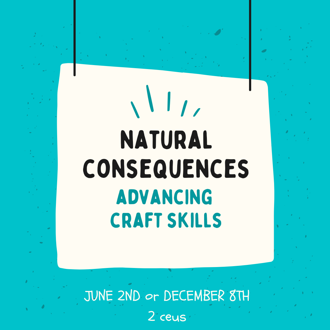Advancing CRAFT Skills - Natural Consequences
