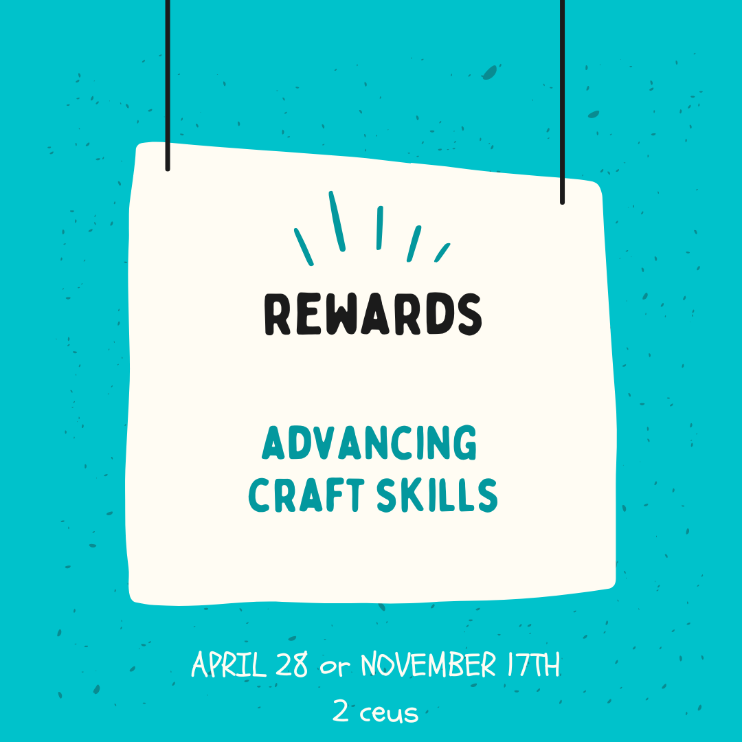 Advancing CRAFT Skills - Rewards