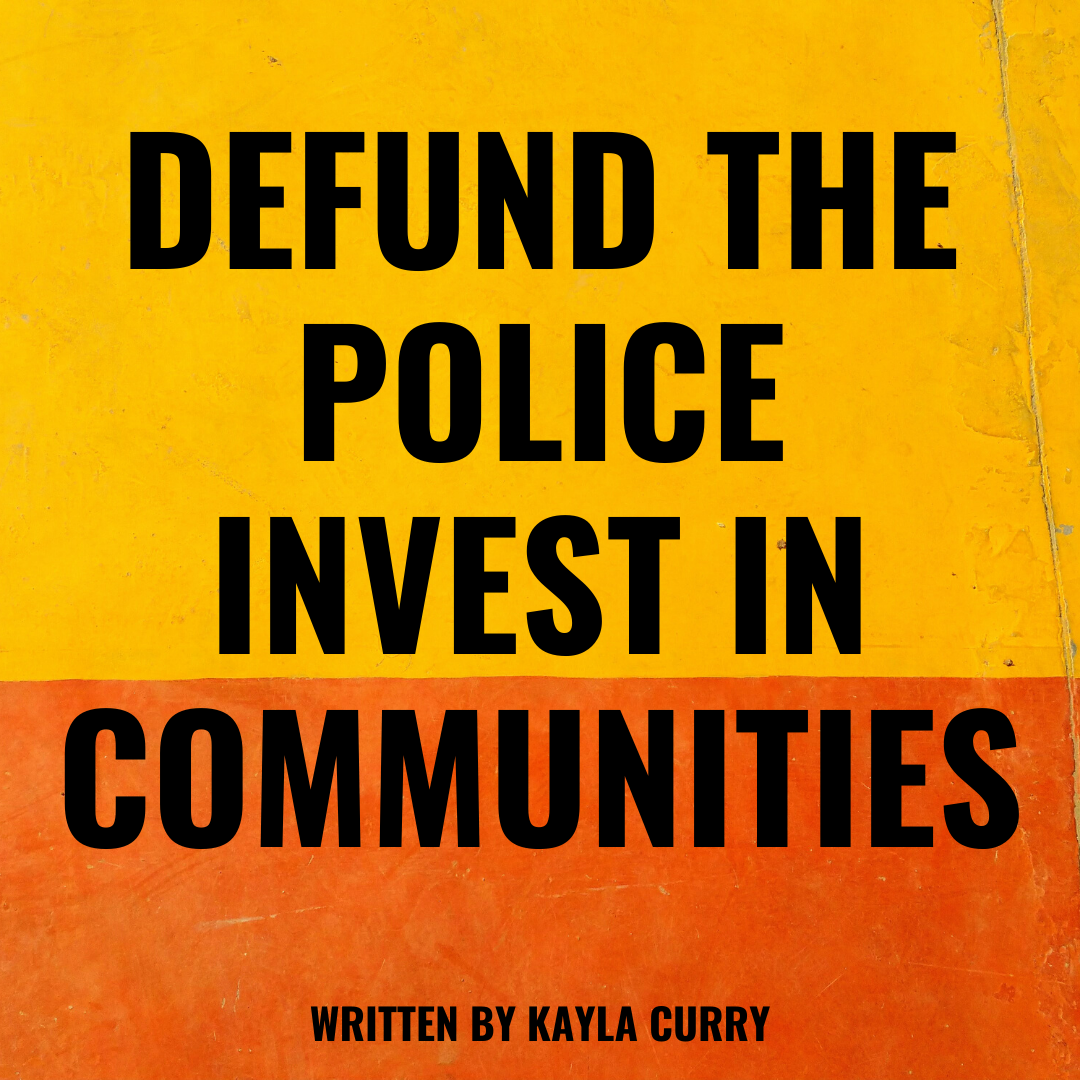Defund the Police, Invest in Communities