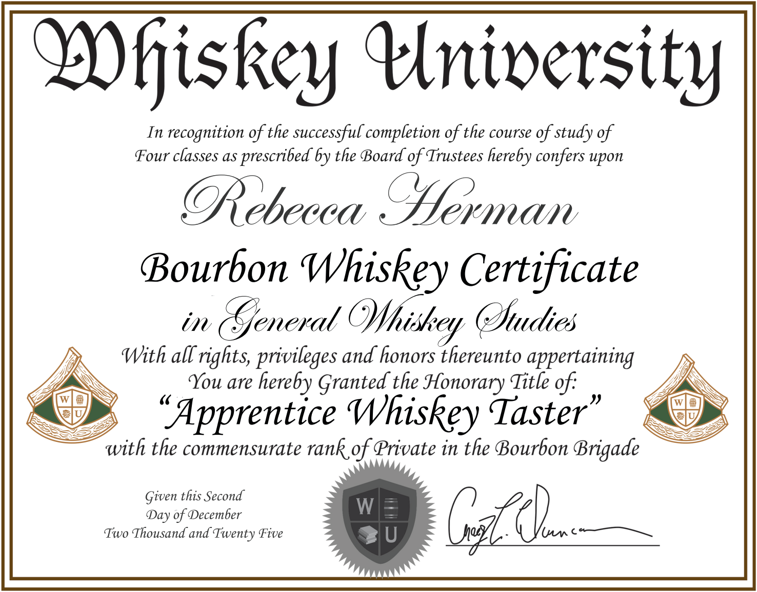 A whiskey certificate from Whiskey University awarded to Rebecca Herman for completing a bourbon whiskey course, granting the title 'Apprentice Whiskey Taster,' dated December 2, 2025, with whiskey university logos and signatures.