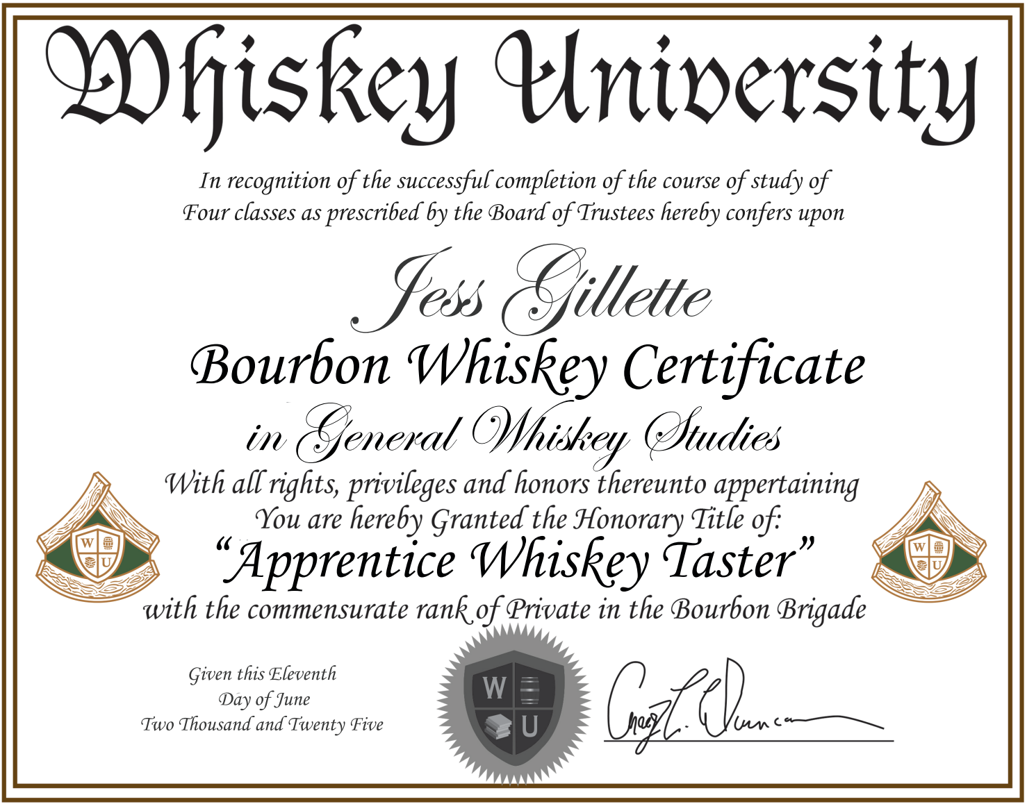 A whiskey certificate awarded to Jess Gillette for completing a course in general whiskey studies, granting the title of Apprentice Whiskey Taster, dated June 11, 2025, with whiskey university logos and signature at bottom.