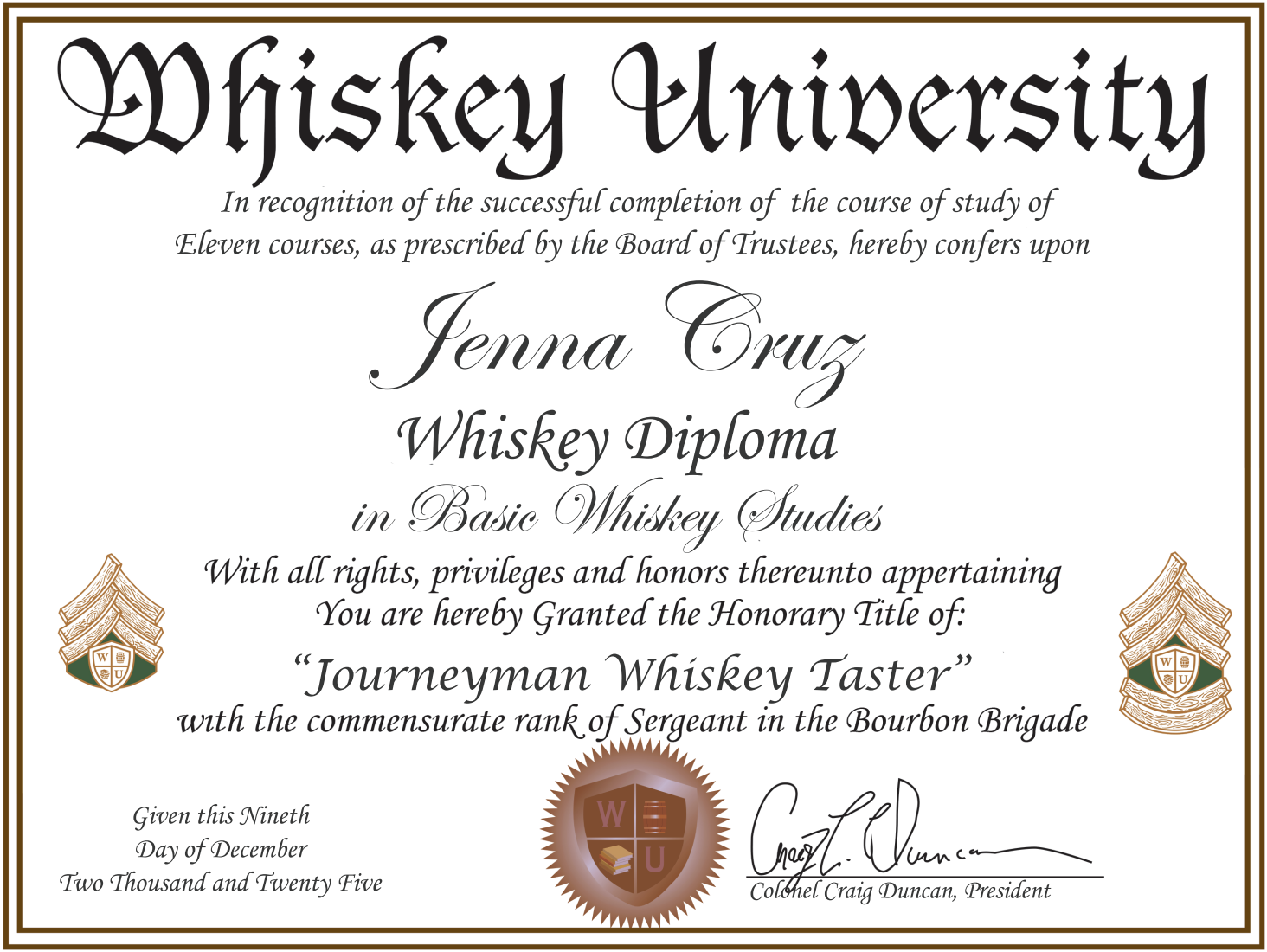 Whiskey University diploma awarded to Jenna Cruz for basic whiskey studies, signed by Colorel Craig Duncan, with university crest and seal.