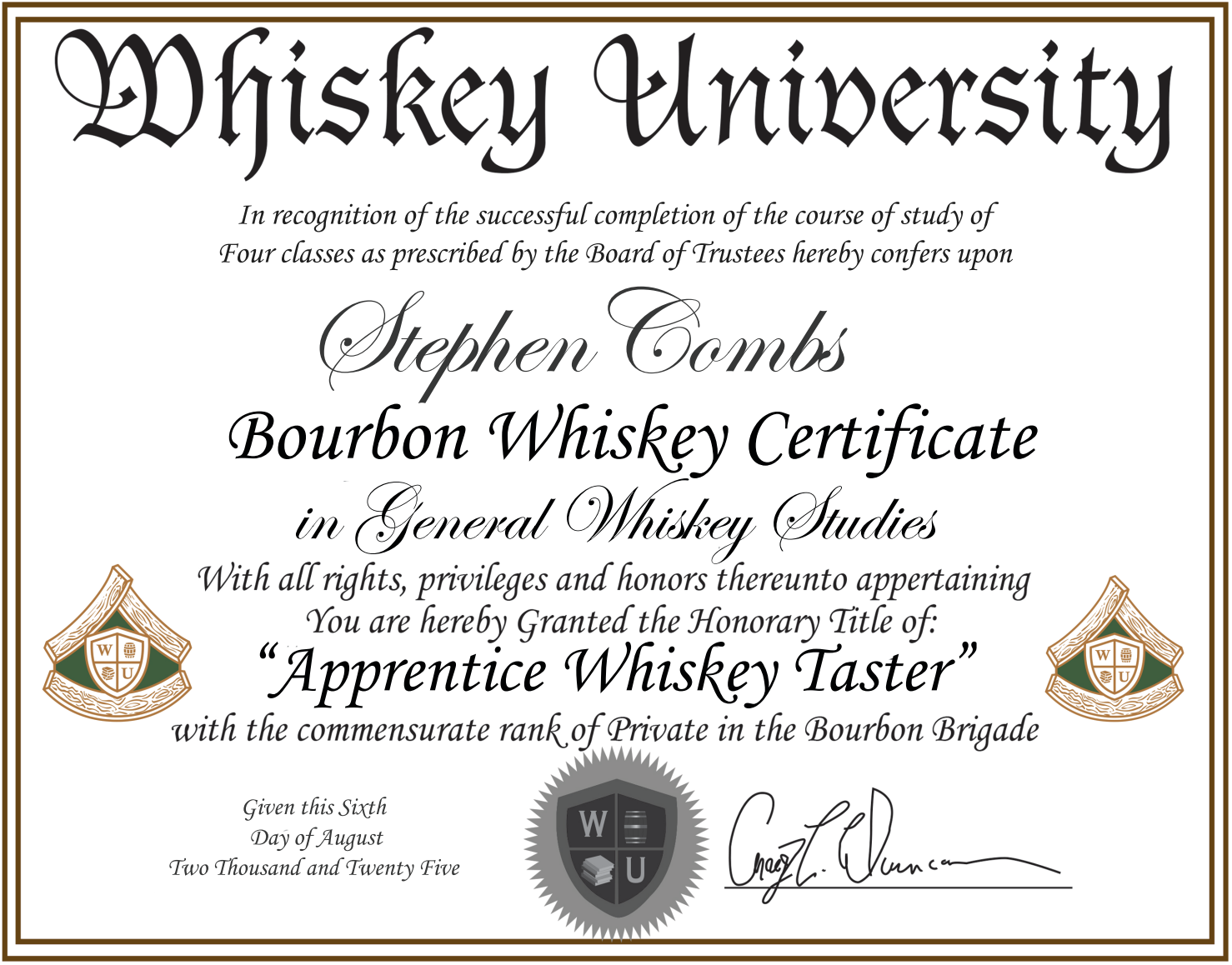 A whiskey university certificate awarded to Stephen Combs for completing bourbon whiskey studies, featuring ornate fonts, the school's crest with W, U, and whiskey symbols, and a signature.