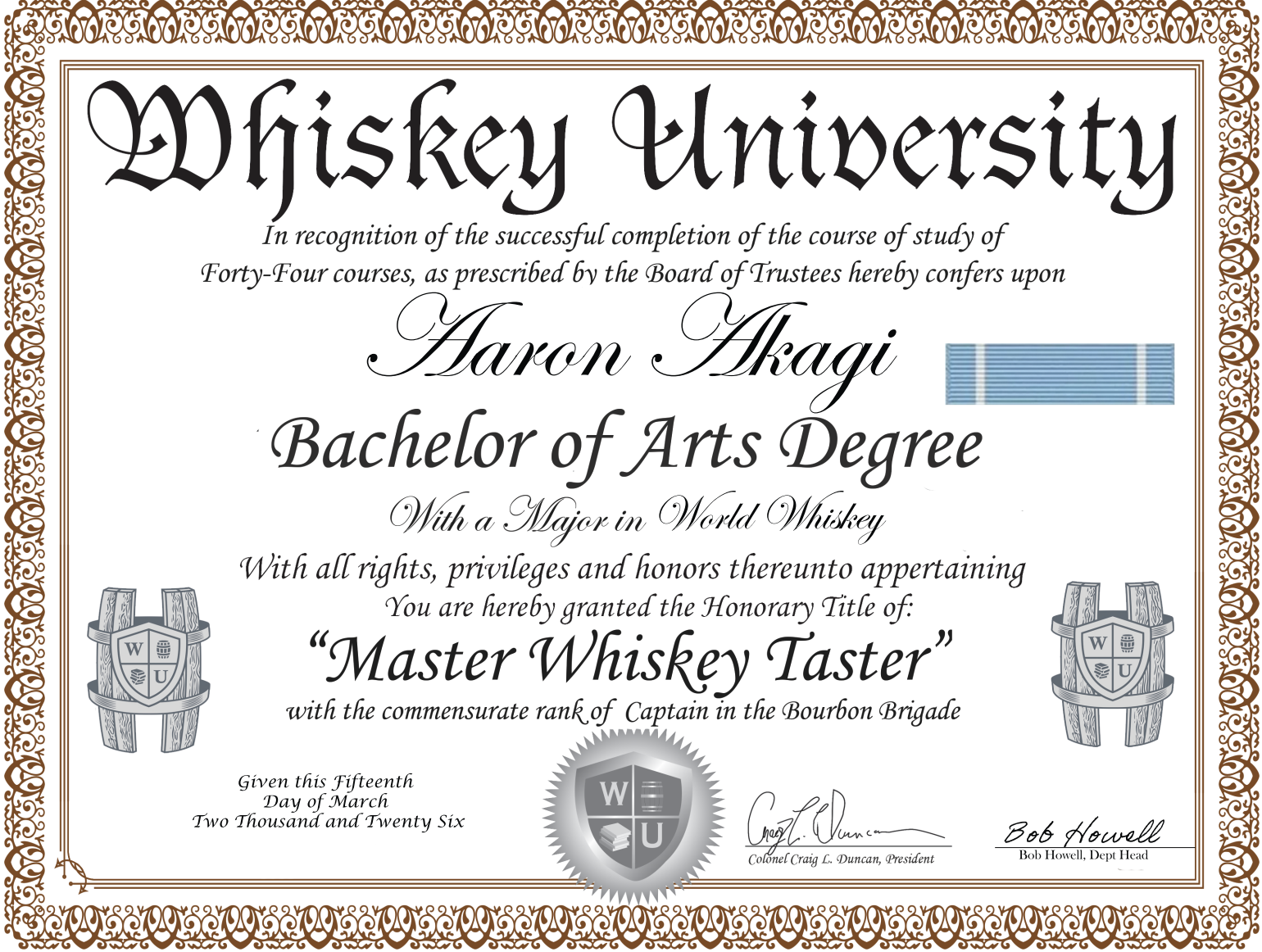 A humorous parody diploma from Whiskey University awarding Aaron Akagi a Bachelor of Arts degree with a major in World Whiskey and a honorary title of Master Whiskey Taster. The diploma is decorated with portraits of whiskey barrels, shields with the W and U initials, and ornate borders.
