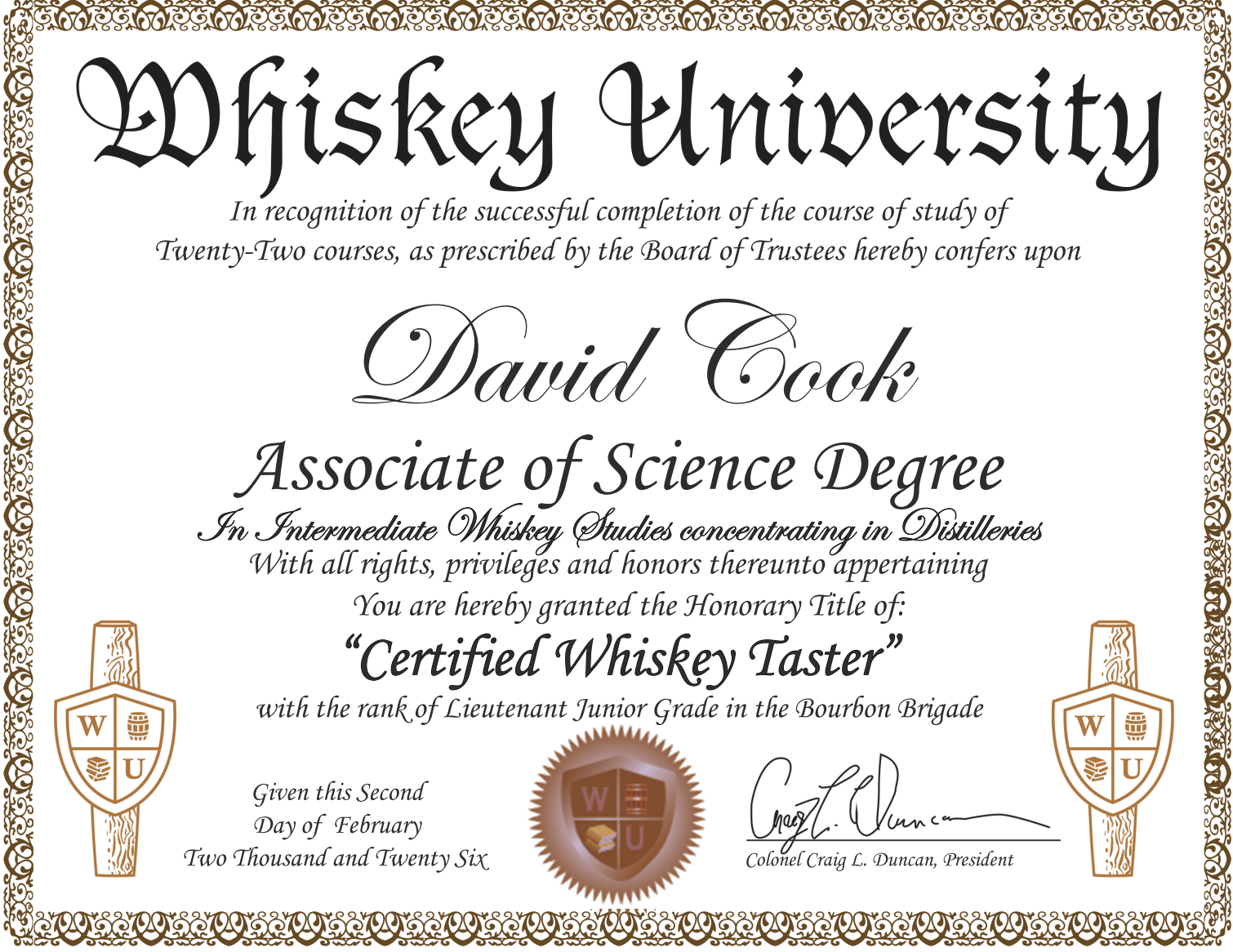 Certificate of recognition from Whiskey University awarded to David Cook for completing coursework in whiskey studies and earning the title 'Certified Whiskey Taster,' signed by Colonel Craig L. Duncan.