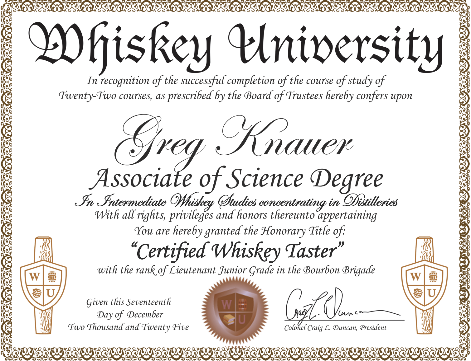 Certificate from Whiskey University awarded to Greg Knauer, recognizing his completion of an Intermediate Whiskey Studies course and granting him the title of Certified Whiskey Taster, signed by Colonel Craig L. Duncan.