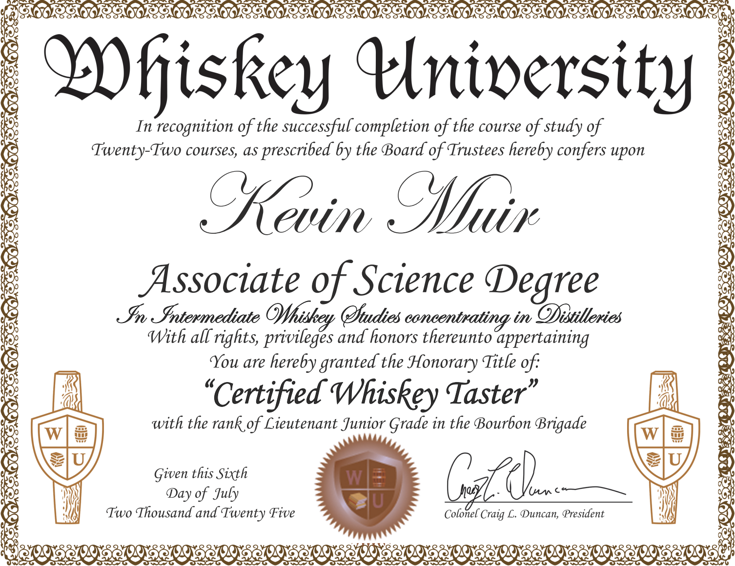 Certificate from Whiskey University awarded to Kevin Muir for becoming a Certified Whiskey Taster with the rank of Lieutenant Junior Grade in the Bourbon Brigade, dated July 6, 2025, featuring decorative borders, whiskey-themed shields, and a central emblem.