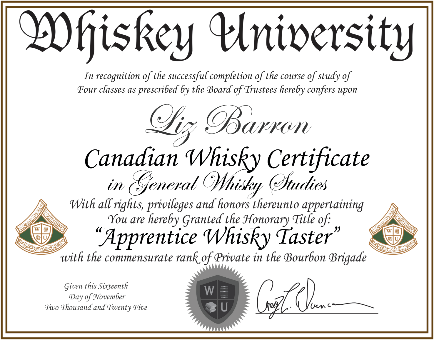 Whiskey University certificate awarded to Liz Barron for Canadian Whisky Certificate in General Whisky Studies, with signatures and university logos, dated November 16, 2025.