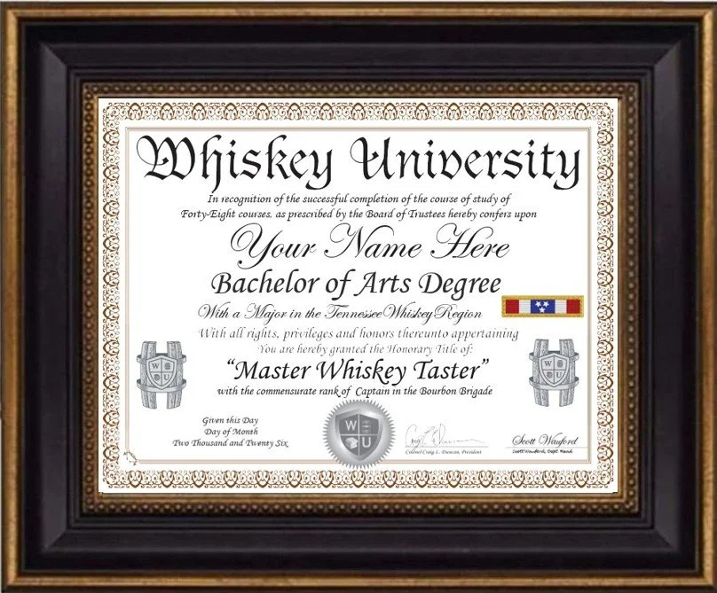 Framed certificate from Whiskey University recognizing an individual's Bachelor of Arts Degree with a Master Whiskey Taster title in the Tennessee Whiskey Region.