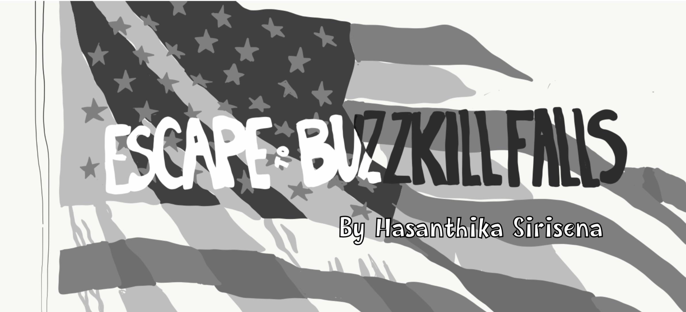 Escape to Buzzkill Falls