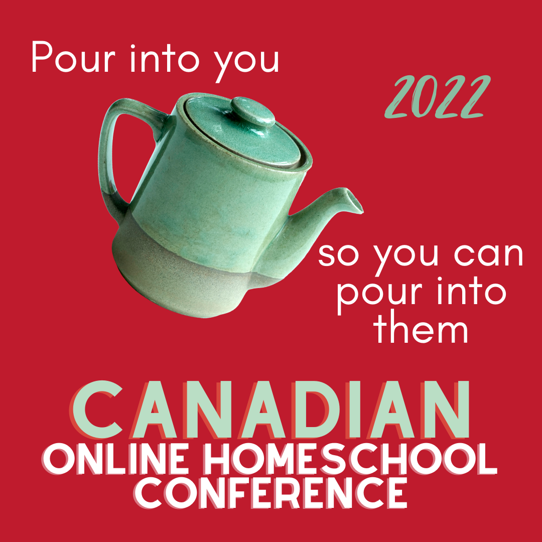 Bonus The Canadian Online Homeschool Conference 2022 Canada Homeschools