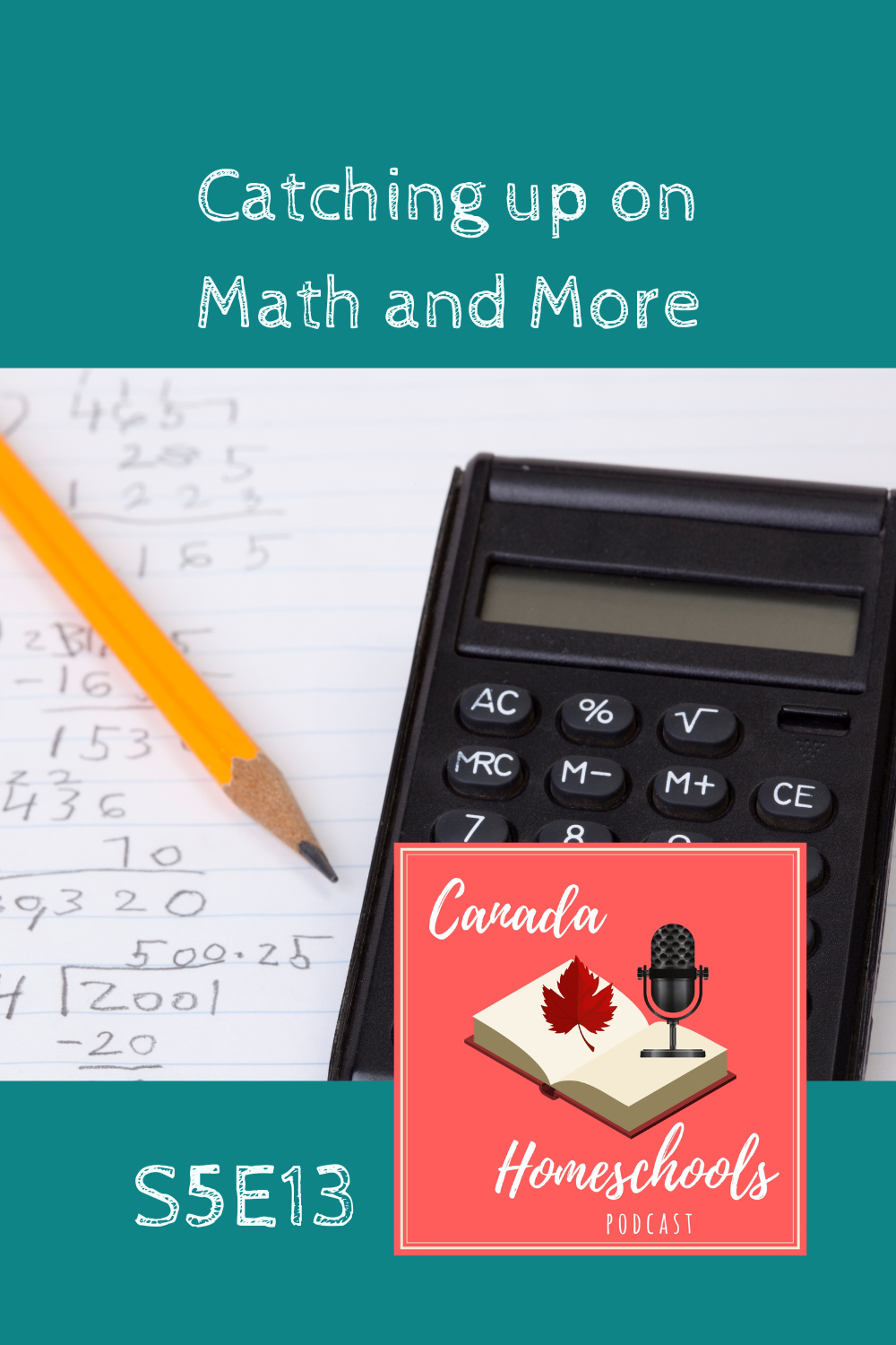 S5E13 Catching Up on Math and More