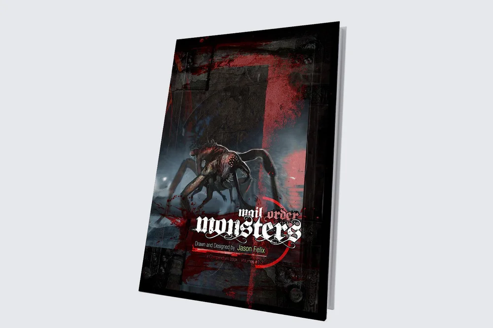 Mail Order Monsters- The Compendium  | Jason Felix | - Metamorphika