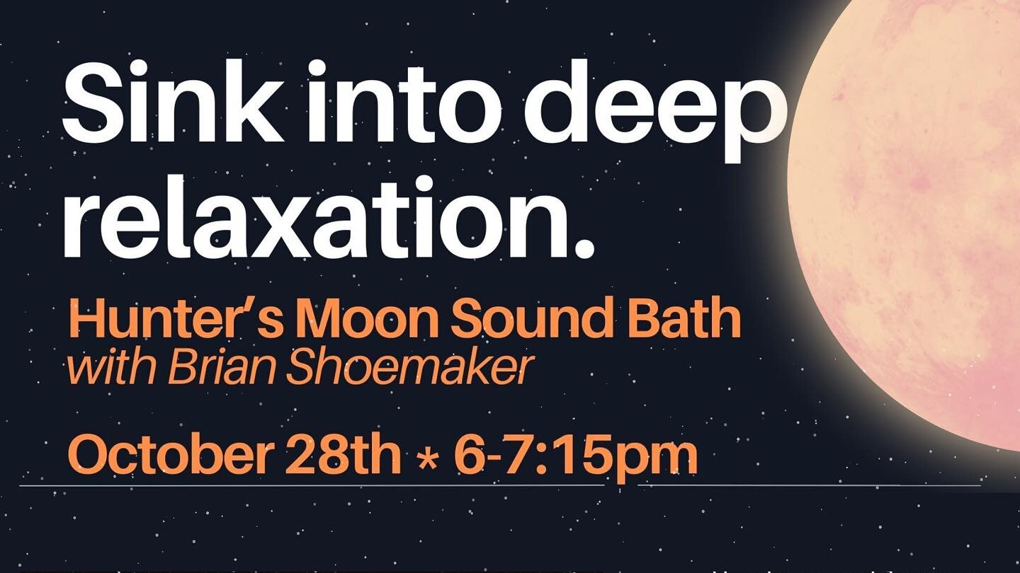 ✨HUNTER&rsquo;S MOON SOUND BATH✨

Coming at you, this weekend!

During this event, various instruments such as crystal, Himalayan, and Japanese singing bowls will produce both sound and vibrations. 

Similar to meditation, sound baths offer a peacefu