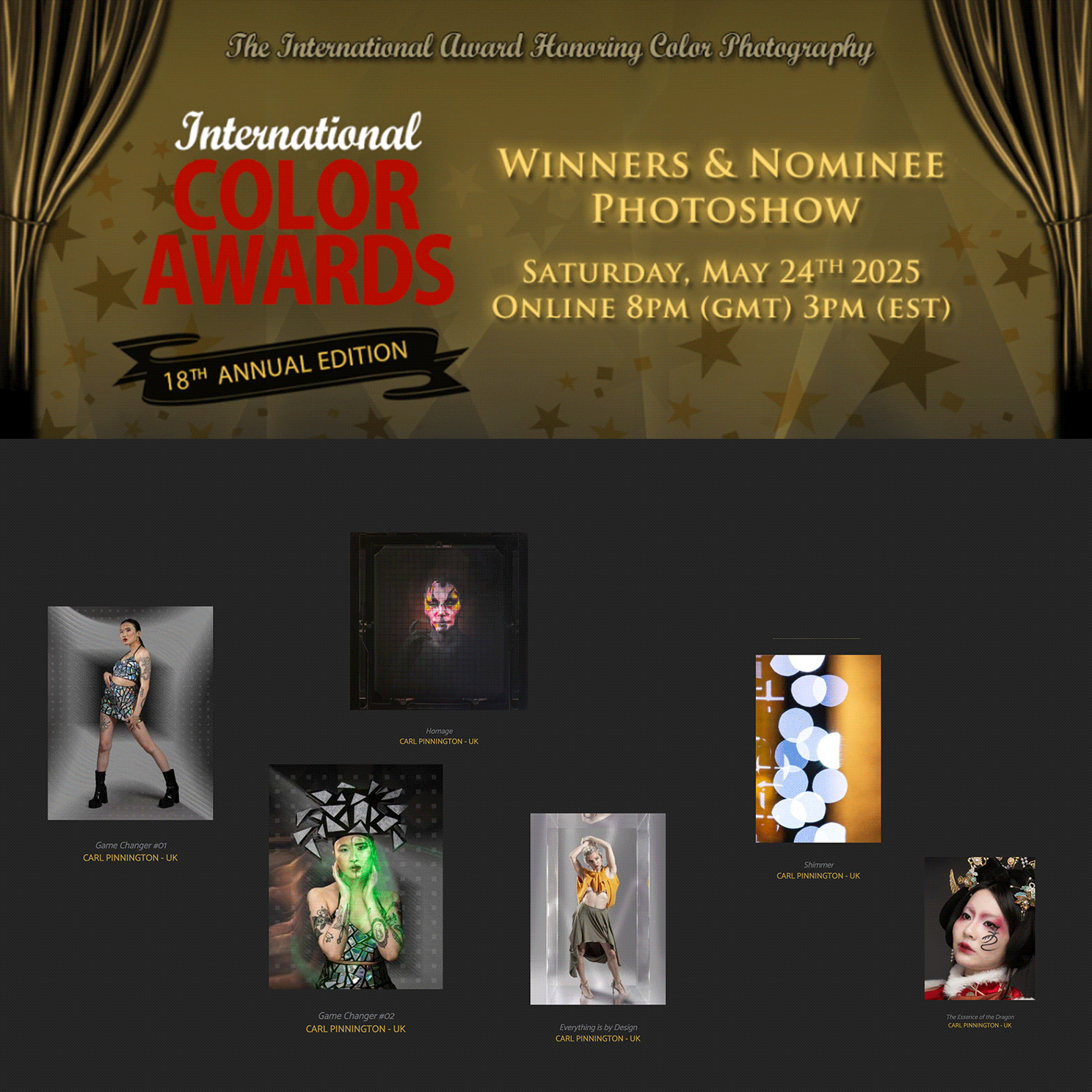 18th International Color Awards • Received my first Honorable Mention in the Fashion Category and a further Six Nominations