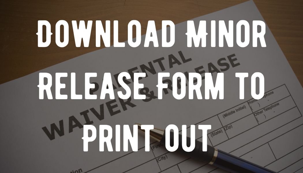 Download Minor Release Form.jpg