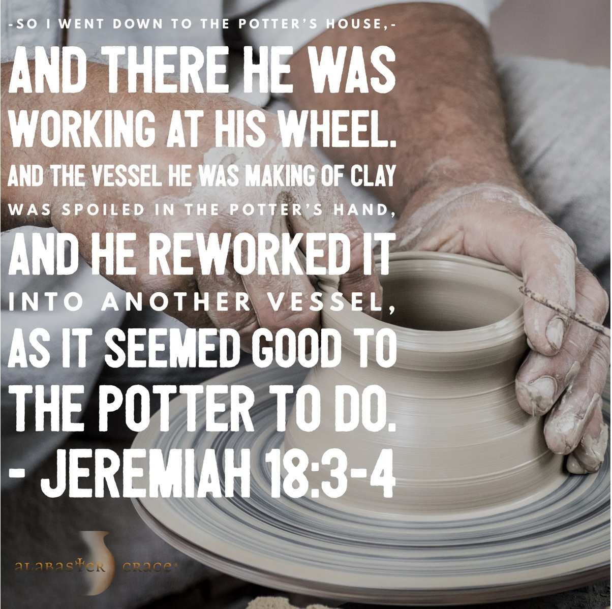 Jeremiah 18:3-4