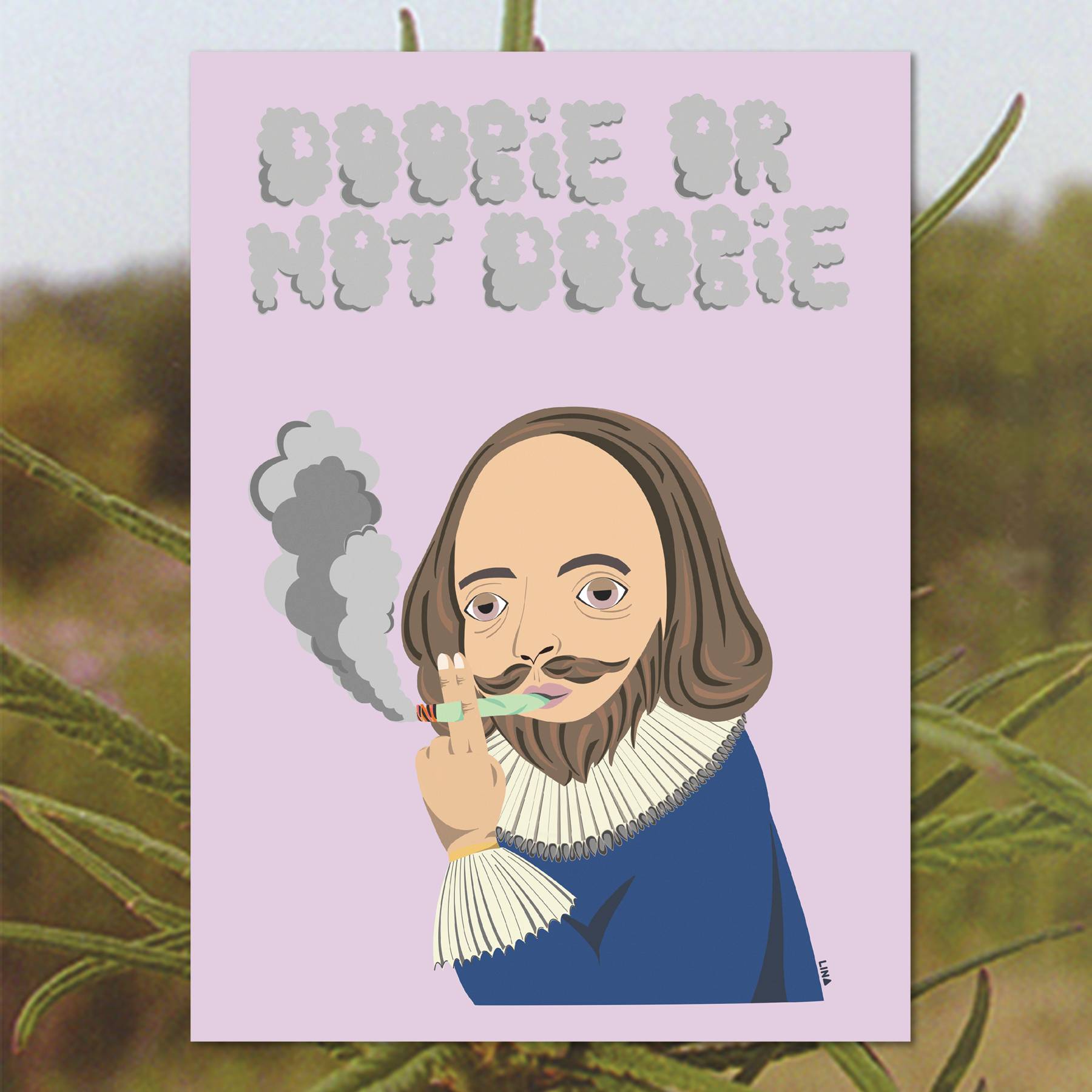 Doobie Or Not Doobie Print